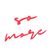 So more - Home